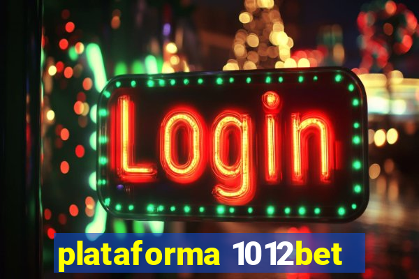 plataforma 1012bet